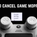 How to Cancel Game Mopfell78