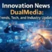 Innovation News DualMedia